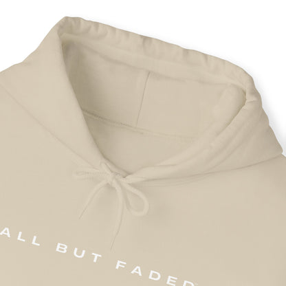 All But Faded.Brand Hoodie