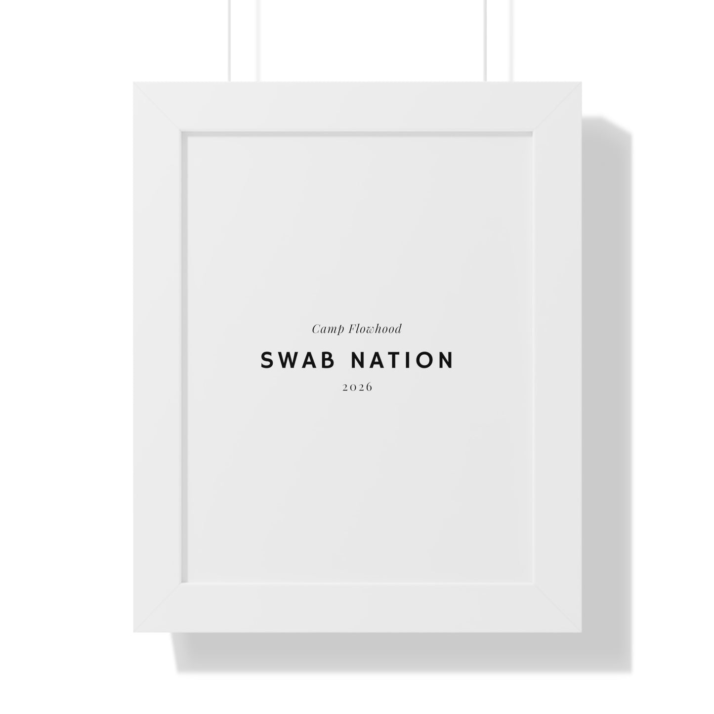 Swab Nation/Camp Flowhood.Framed Vertical Poster